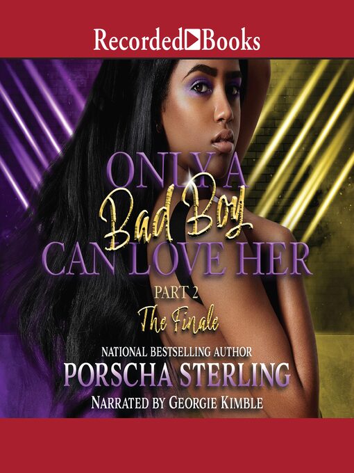 Title details for Only a Bad Boy Can Love Her 2 by Porscha Sterling - Available